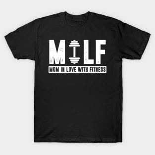 MILF Mom In Love With Fitness T-Shirt